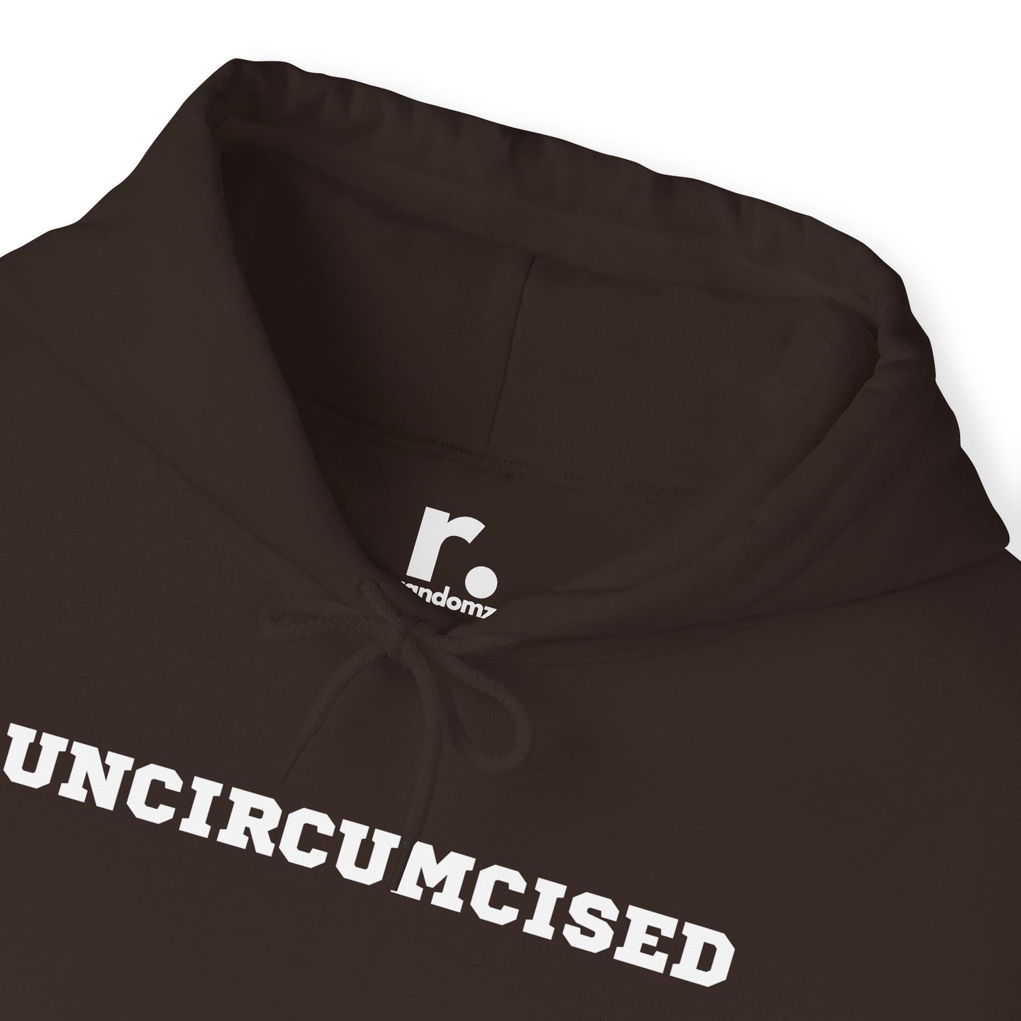 Uncircumcised - Hooded Sweatshirt