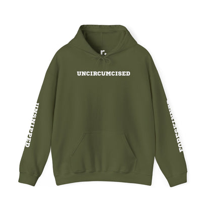 Uncircumcised - Hooded Sweatshirt