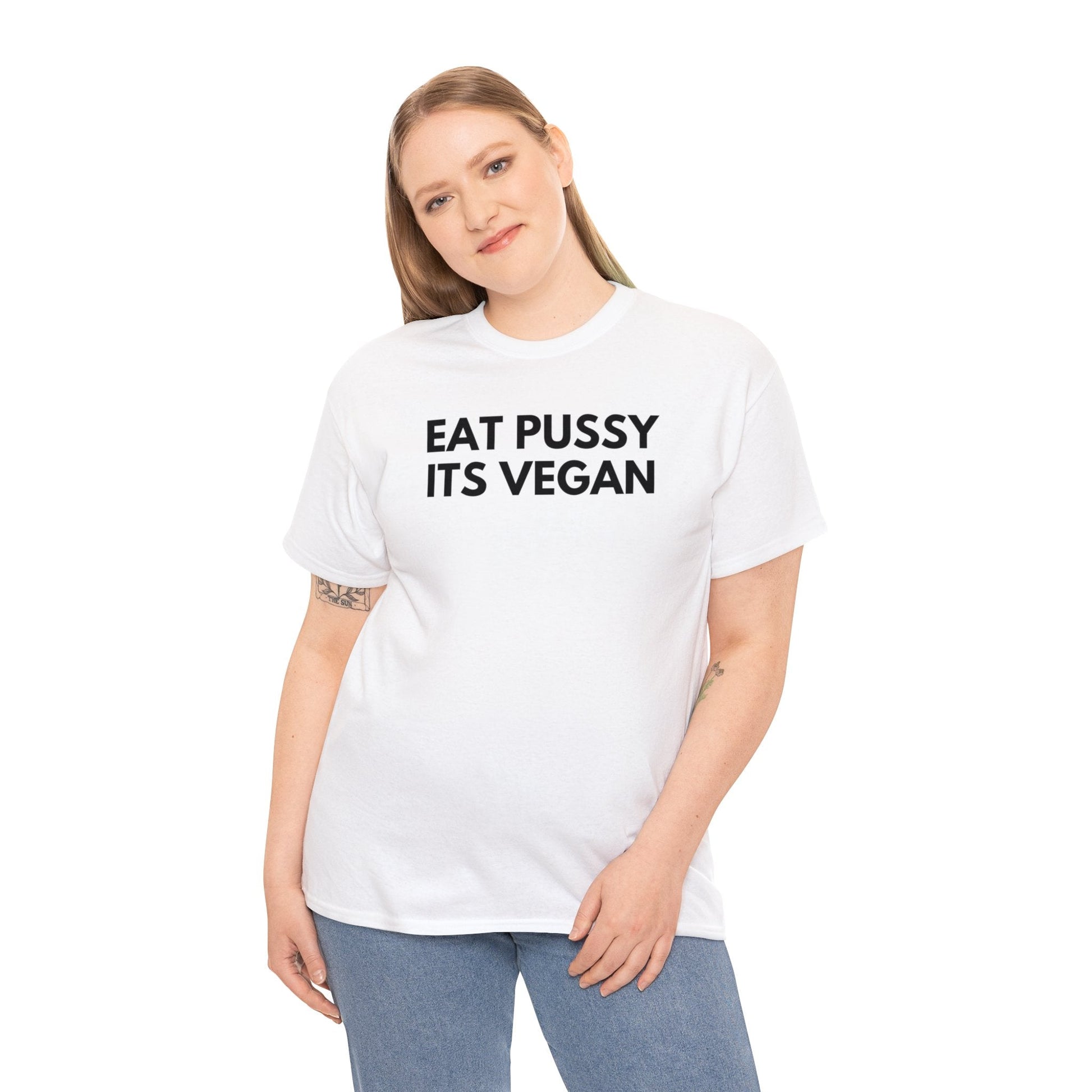 Eat Pussy It's Vegan - Tee - Randomz