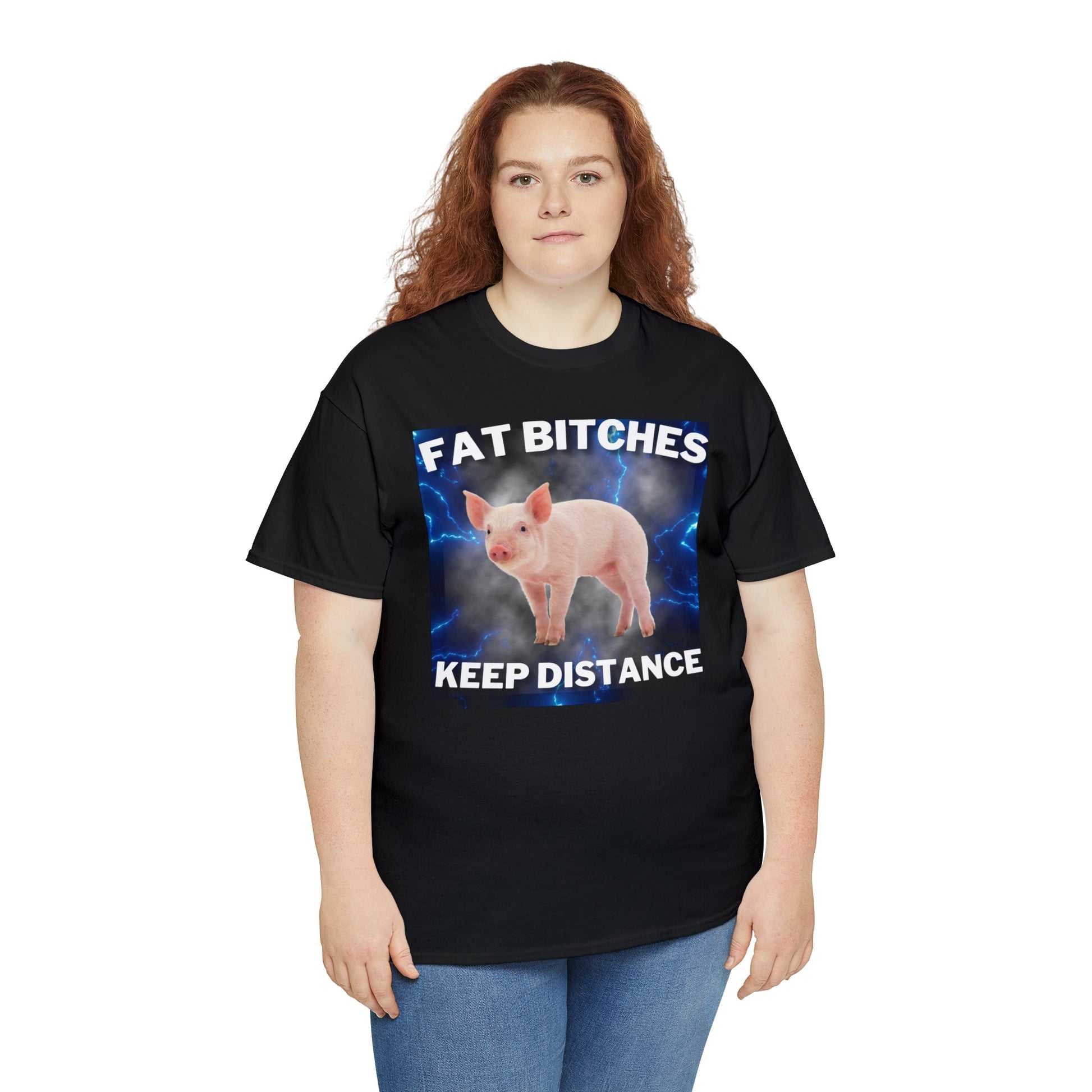 Fat Bitches Keep Distance - Tee - Randomz