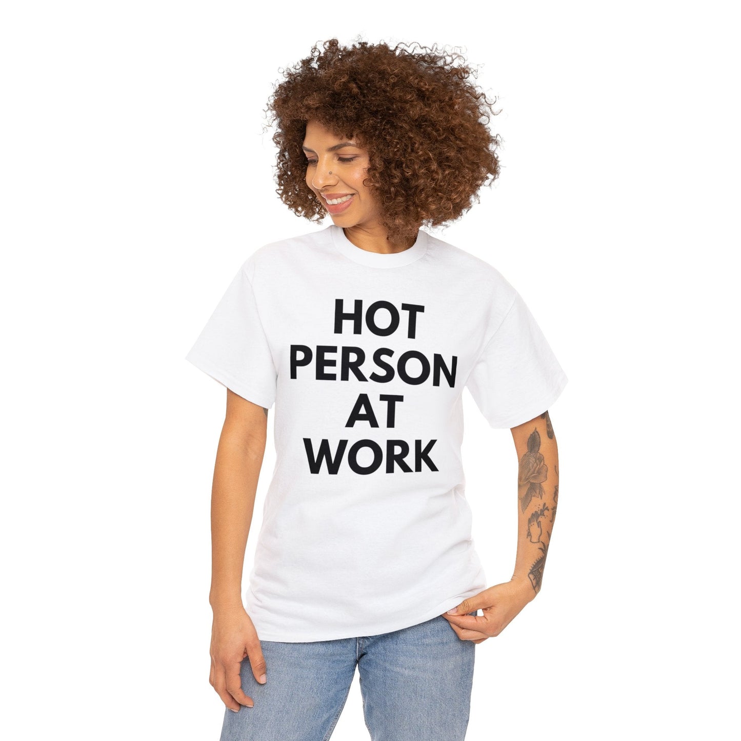 Hot Person At Work - Tee - Randomz