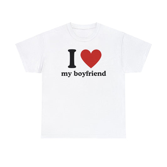 I Love My Boyfriend - Tee - Randomz