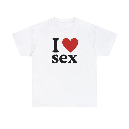 I Love Sex - Tee - Randomz