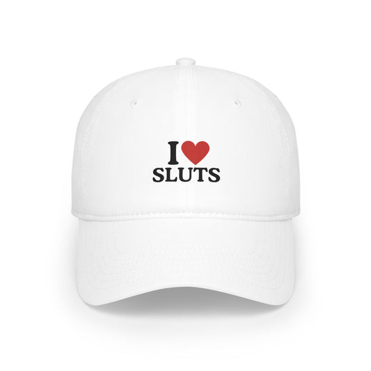 I Love Sluts - Cap - Randomz