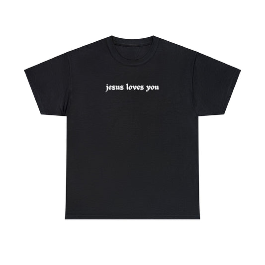 Jesus Loves You - Tee - Randomz