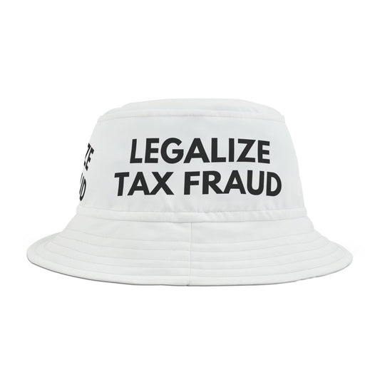 Legalize Tax Fraud - Bucket Hat - Randomz