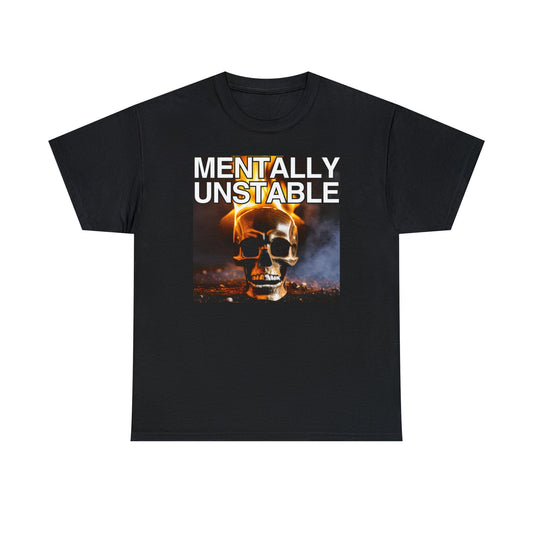 Mentally Unstable - Tee - Randomz