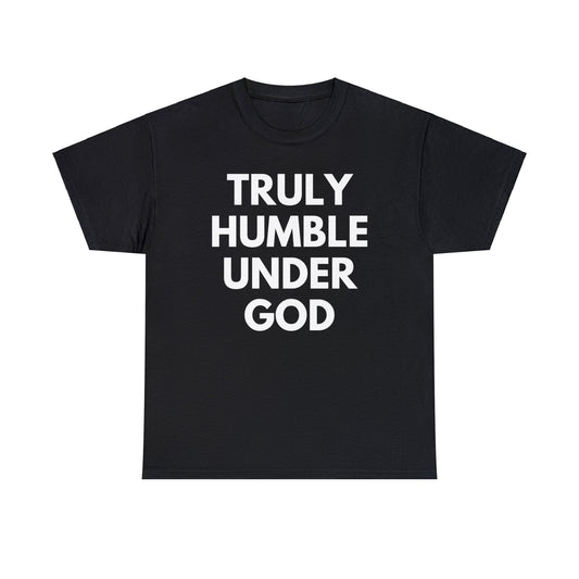 THUG Truly Humble Under God - Tee - Randomz