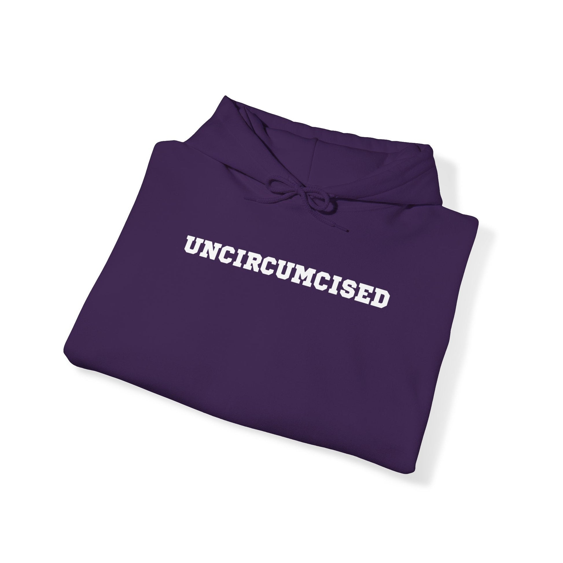 Uncircumcised - Hooded Sweatshirt - Randomz